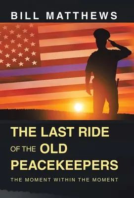 Posledná jazda starých mierotvorcov: Moment v momente - The Last Ride of the Old Peacekeepers: The Moment Within the Moment