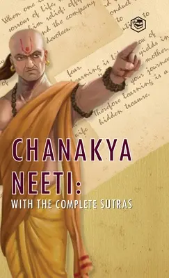 Chanakya Neeti: s kompletnými sútrami - Chanakya Neeti: With The Complete Sutras
