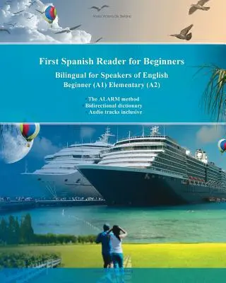 Prvá španielska čítanka pre začiatočníkov: (A1) Elementary (A2) - First Spanish Reader for Beginners: Bilingual for Speakers of English Beginner (A1) Elementary (A2)