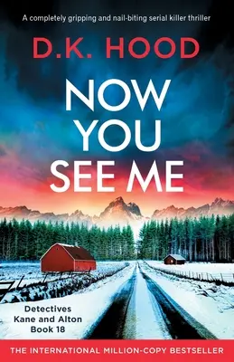 Teraz ma vidíš: Úplne napínavý a nechty trhajúci thriller o sériovom vrahovi - Now You See Me: A completely gripping and nail-biting serial killer thriller