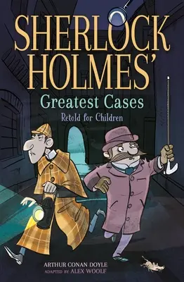 Najväčšie prípady Sherlocka Holmesa prerozprávané pre deti: Štúdia v šarlátovej farbe, Pes baskervillský, Posledný problém, Prázdny dom - Sherlock Holmes' Greatest Cases Retold for Children: A Study in Scarlet, the Hound of the Baskervilles, the Final Problem, the Empty House