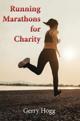 Maratónske behy pre charitu - Running Marathons for Charity