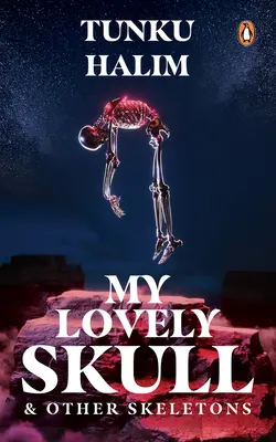Moja krásna lebka a iné kostry - My Lovely Skull & Other Skeletons