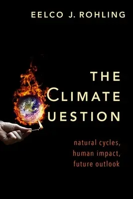 Klimatická otázka: Prírodné cykly, vplyv človeka, výhľad do budúcnosti - The Climate Question: Natural Cycles, Human Impact, Future Outlook