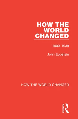 Ako sa zmenil svet: 1. diel 1900-1939 - How the World Changed: Volume 1 1900-1939