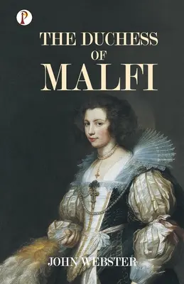 Vojvodkyňa z Malfi - The Duchess of Malfi