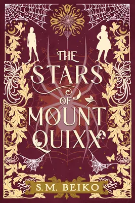 Hviezdy hory Quixx: Kvintet Brindlewatch, kniha prvá - The Stars of Mount Quixx: The Brindlewatch Quintet, Book One