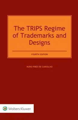 Režim TRIPS pre ochranné známky a dizajny - The TRIPS Regime of Trademarks and Designs