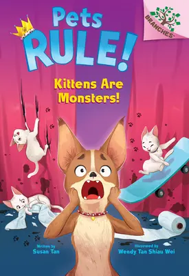 Mačiatka sú príšery! (Domáce zvieratá vládnu! #3) - Kittens Are Monsters!: A Branches Book (Pets Rule! #3)