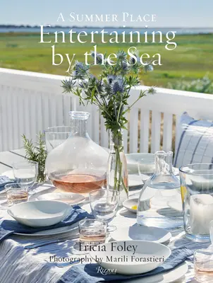 Zábava pri mori: A Summer Place (Letné miesto) - Entertaining by the Sea: A Summer Place