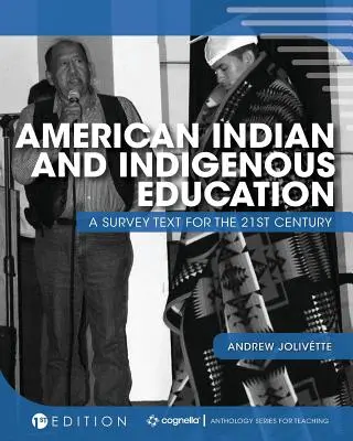 Vzdelávanie amerických Indiánov a pôvodných obyvateľov: A Survey Text for the 21st Century (Prehľadový text pre 21. storočie) - American Indian and Indigenous Education: A Survey Text for the 21st Century