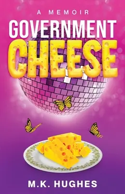 Vládny syr: A Memoir - Government Cheese: A Memoir