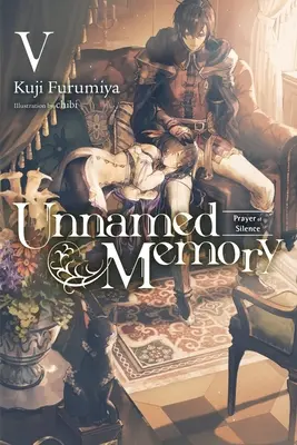 Unnamed Memory, Vol. 5 (Light Novel): Modlitba ticha - Unnamed Memory, Vol. 5 (Light Novel): Prayer of Silence