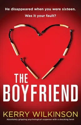 Priateľ: Absolútne strhujúce psychologické napätie so šokujúcim zvratom - The Boyfriend: Absolutely gripping psychological suspense with a shocking twist