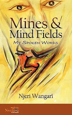 Bane a duševné polia: Moje hovorené slová - Mines & Mind Fields: My Spoken Words