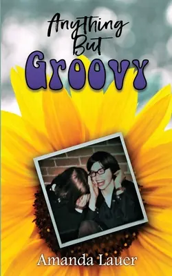 Čokoľvek, len nie Groovy - Anything But Groovy