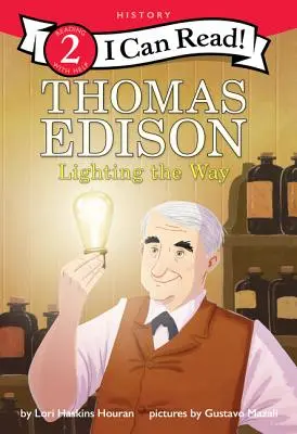 Thomas Edison: Edisonova kniha: Osvetlenie cesty - Thomas Edison: Lighting the Way