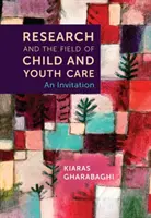 Výskum a oblasť starostlivosti o deti a mládež - pozvánka - Research and the Field of Child and Youth Care - An Invitation