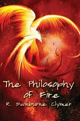 Filozofia ohňa - The Philosophy of Fire