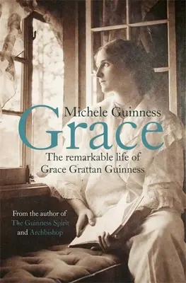 Grace: Pozoruhodný život Grace Grattan Guinnessovej - Grace: The Remarkable Life of Grace Grattan Guinness