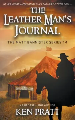 Denník koženého muža: Kresťanský westernový román - The Leather Man's Journal: A Christian Western Novel