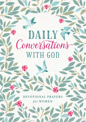 Denné rozhovory s Bohom: Modlitby pre ženy - Daily Conversations with God: Devotional Prayers for Women