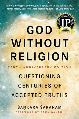 Boh bez náboženstva: Spochybňovanie stáročiami uznávaných právd - God Without Religion: Questioning Centuries of Accepted Truths