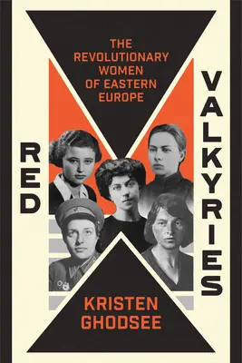 Červené valkýry: Feministické lekcie od piatich revolučných žien - Red Valkyries: Feminist Lessons from Five Revolutionary Women