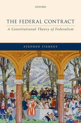 Federálna zmluva - ústavná teória federalizmu - Federal Contract - A Constitutional Theory of Federalism