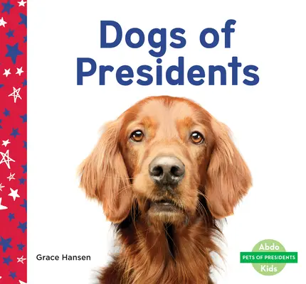 Psy prezidentov - Dogs of Presidents