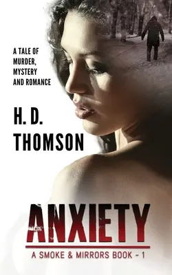 Úzkosť: Príbeh o vražde, tajomstve a romantike - Anxiety: A Tale of Murder, Mystery and Romance
