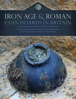 Náleziská mincí z doby železnej a rímskej v Británii - Iron Age and Roman Coin Hoards in Britain