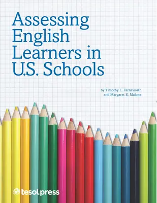 Hodnotenie žiakov učiacich sa po anglicky v amerických školách - Assessing English Learners in U.S. Schools