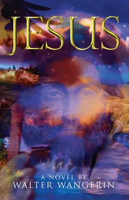 Ježiš: Ježišova kniha: román - Jesus: A Novel