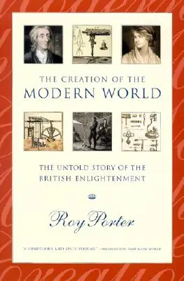 Stvorenie moderného sveta: Nevypovedaný príbeh britského osvietenstva - The Creation of the Modern World: The Untold Story of the British Enlightenment