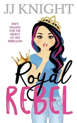 Kráľovský rebel: Romantická komédia Druhá šanca - Royal Rebel: A Second Chance Romantic Comedy