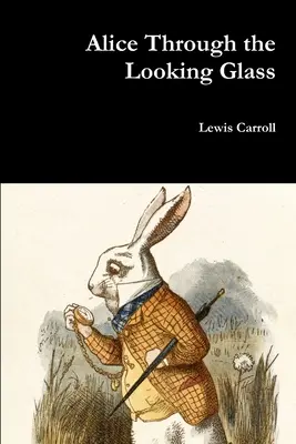 Alica cez zrkadlo - Alice Through the Looking Glass