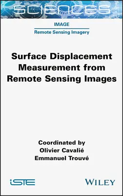 Meranie posunutia povrchu zo snímok diaľkového prieskumu Zeme - Surface Displacement Measurement from Remote Sensing Images
