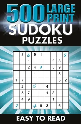 500 veľkých hádaniek sudoku: Jednoduché na čítanie - 500 Large Print Sudoku Puzzles: Easy to Read