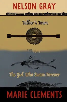 Mesto hovorcov a dievča, ktoré plávalo navždy - Talker's Town and the Girl Who Swam Forever