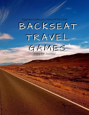 Cestovné hry na zadnom sedadle: Na dlhých cestách sú potrebné hry na skrátenie času a relaxáciu - Backseat Travel Games: Long road trips need games to play for passing the time and relaxation
