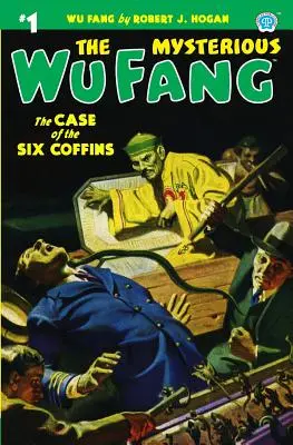 Tajomný tesák Wu č. 1: Prípad šiestich truhiel - The Mysterious Wu Fang #1: The Case of the Six Coffins