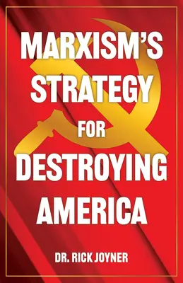 Stratégia marxizmu na zničenie Ameriky - Marxism's Strategy for Destroying America
