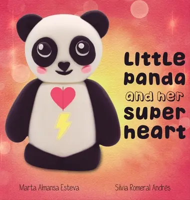 Malá panda a jej super srdce - Little Panda and Her Super Heart