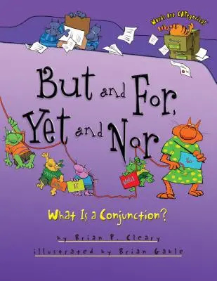 But a For, Yet a Nor: Čo je to konjunkcia? - But and For, Yet and Nor: What Is a Conjunction?