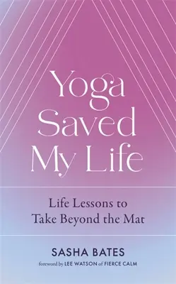 Joga mi zachránila život - Yoga Saved My Life