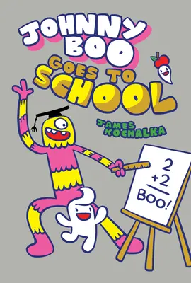 Johnny Boo ide do školy (Johnny Boo Book 13) - Johnny Boo Goes to School (Johnny Boo Book 13)