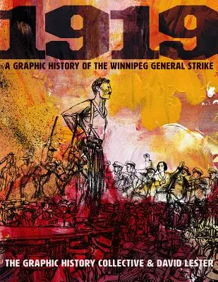 1919: Grafická história generálneho štrajku vo Winnipegu - 1919: A Graphic History of the Winnipeg General Strike