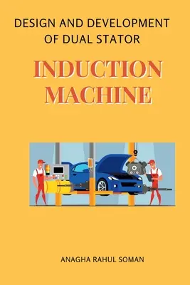 Návrh a vývoj indukčného stroja s dvojitým statorom - Design and Development of Dual Stator Induction Machine