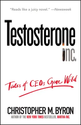 Testosterón Inc: Príbehy o šialených šéfov firiem - Testosterone Inc: Tales of Ceos Gone Wild